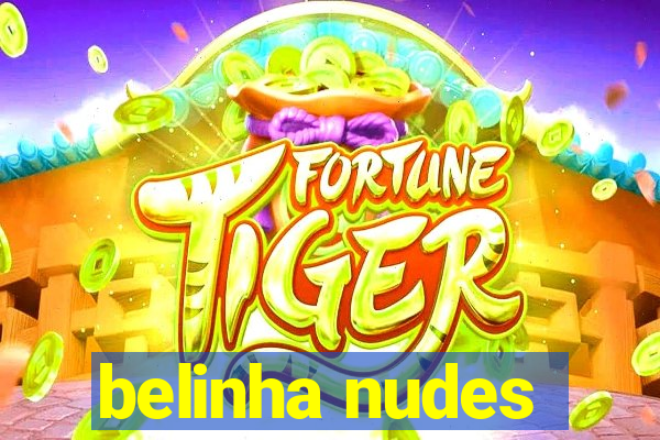 belinha nudes